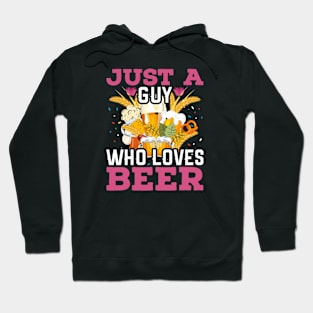 just a guy who loves beer Hoodie